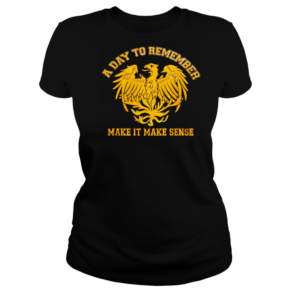 A Day To Remember Make It Make Sense shirt Women's T-shirt