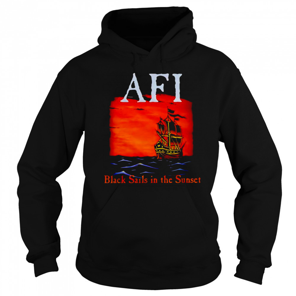 AFI black sails in the sunset ship shirt Sweatshirt