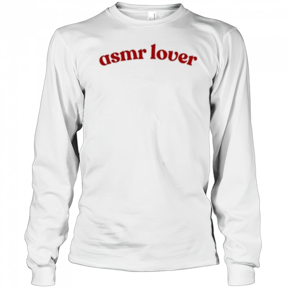Asmr Lover T-Shirt Long Sleeved