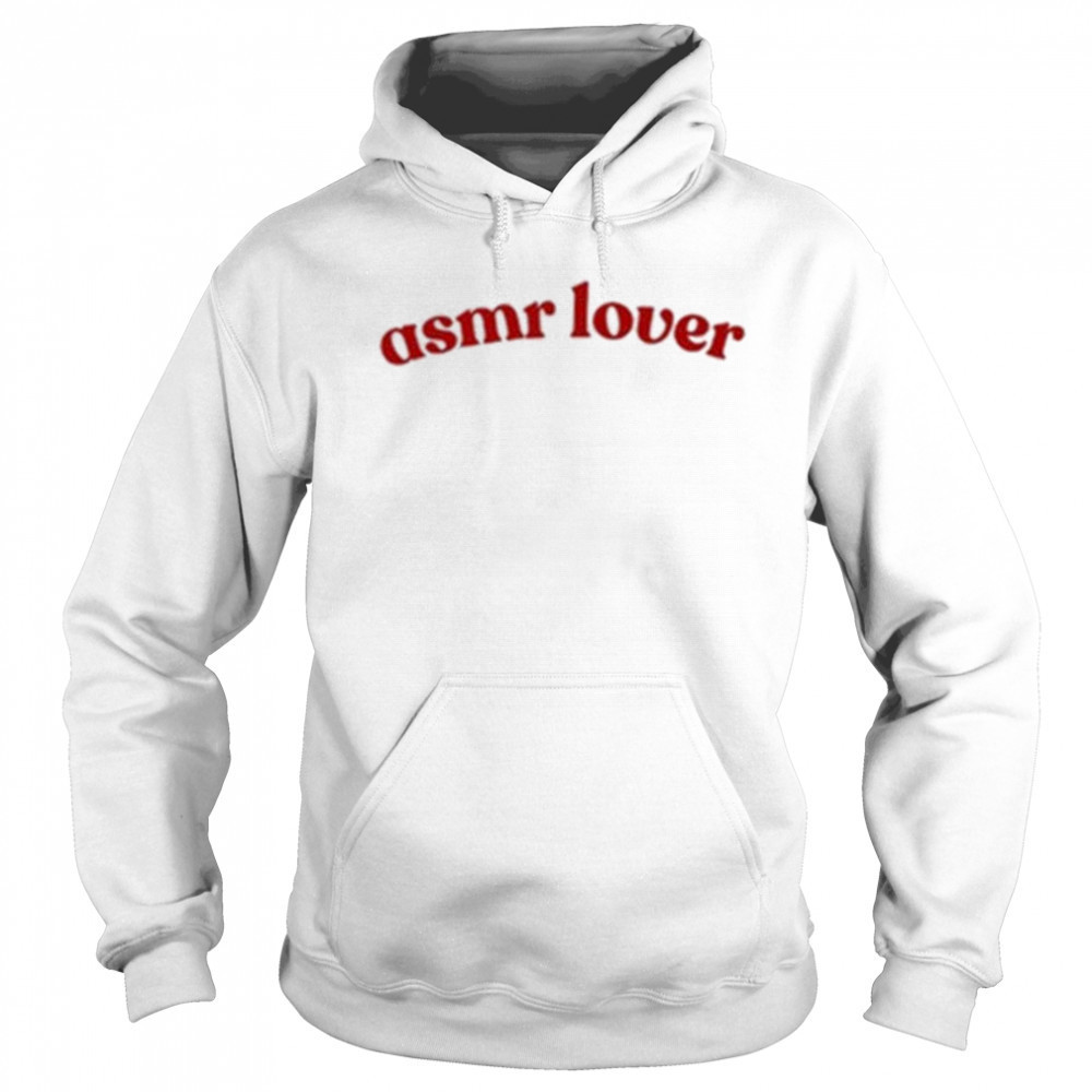 Asmr Lover T-Shirt Sweatshirt
