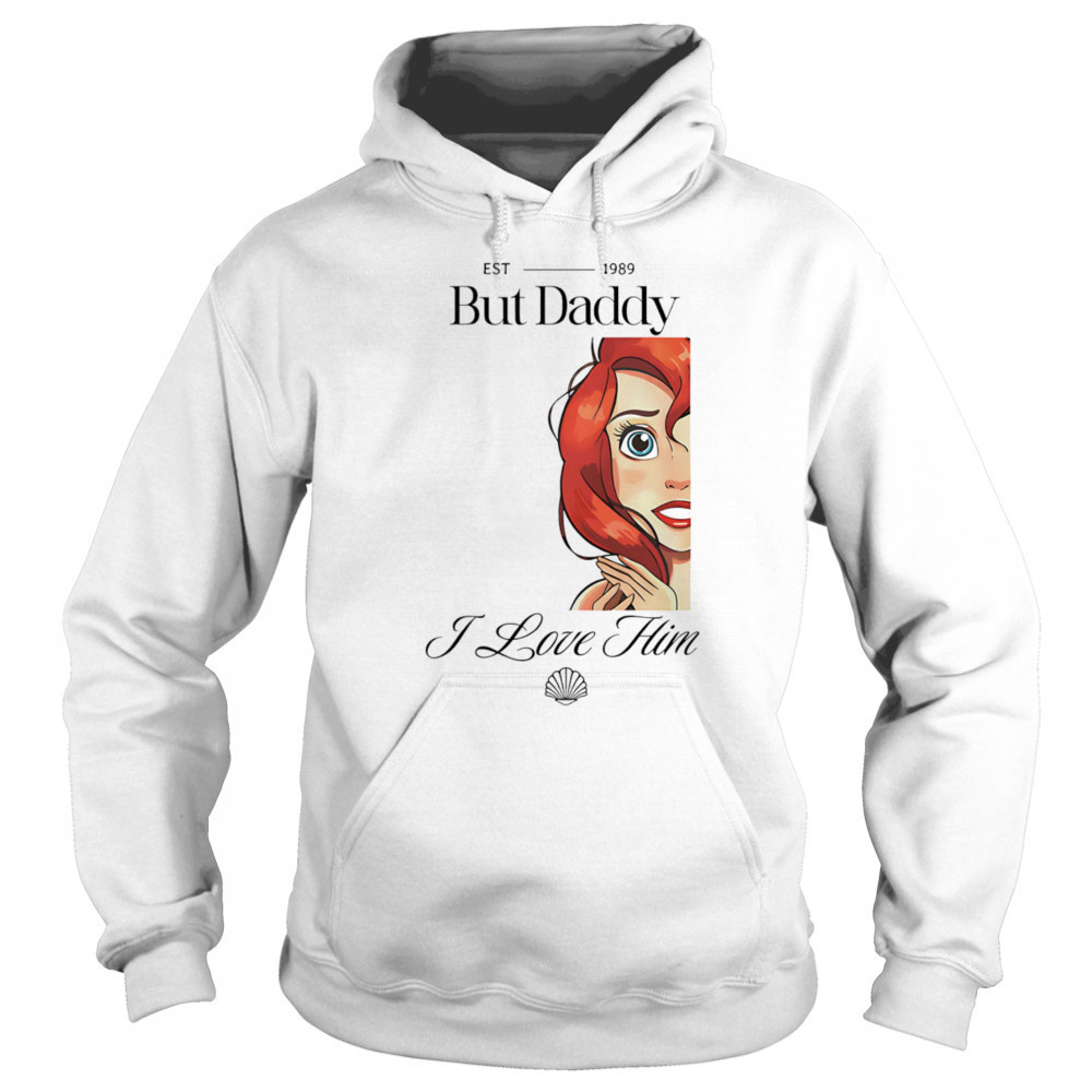 But Daddy I Love Him Mermaid shirt Sweatshirt