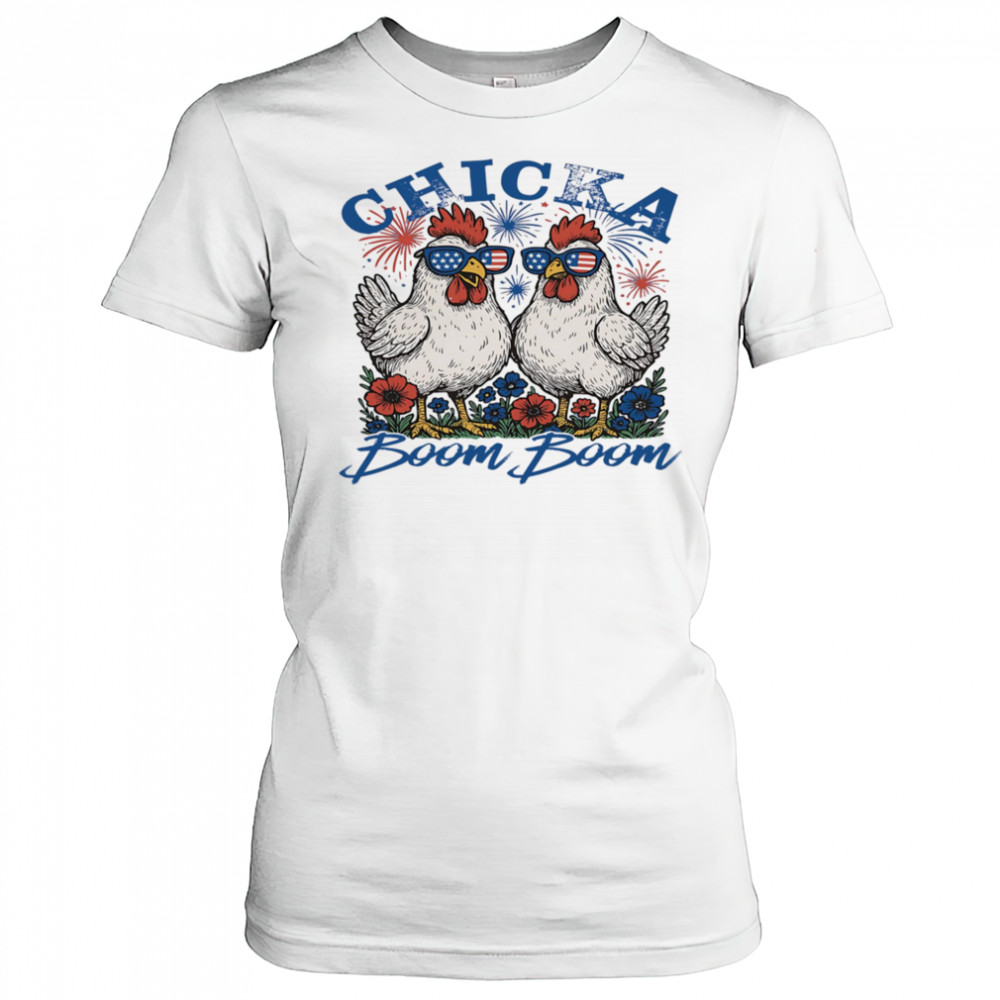 Chicka boom boom 4th of July shirt Women's T-shirt