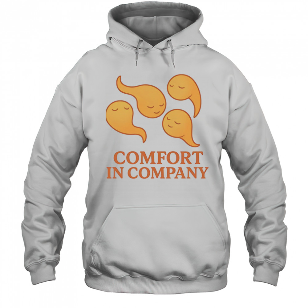 Comfort in company shirt Hoodie