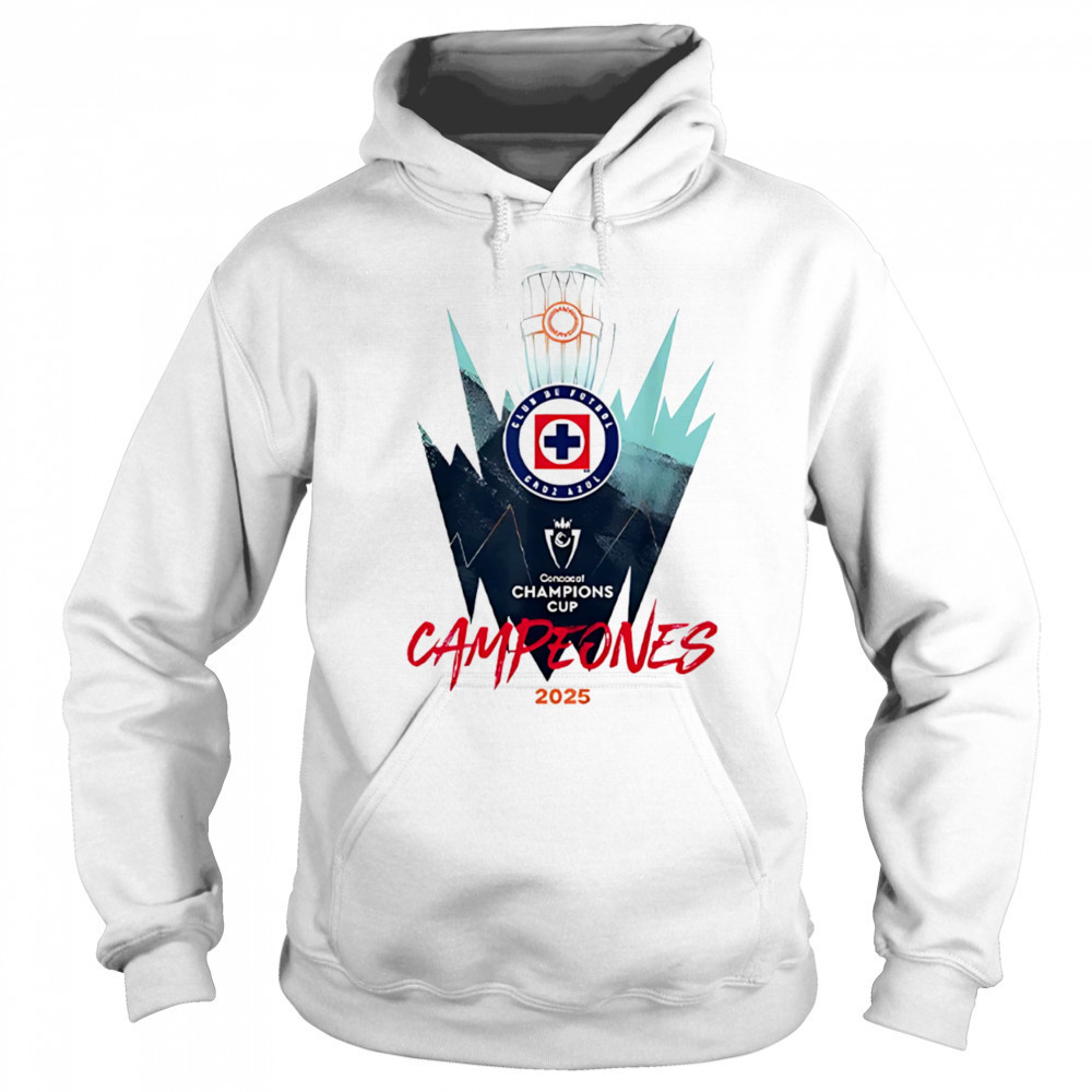 Cruz Azul Campeones 2025 Champions Cups shirt Sweatshirt
