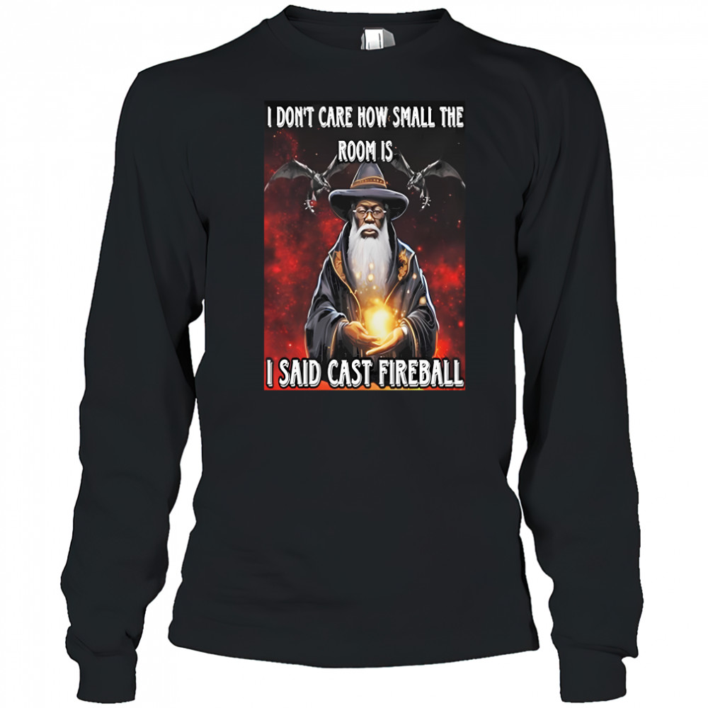 Dungeons And Dragons IDontCare How Small shirt Long Sleeved