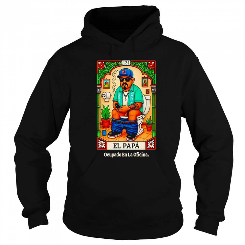 El Papá Lotería Parody shirt Sweatshirt