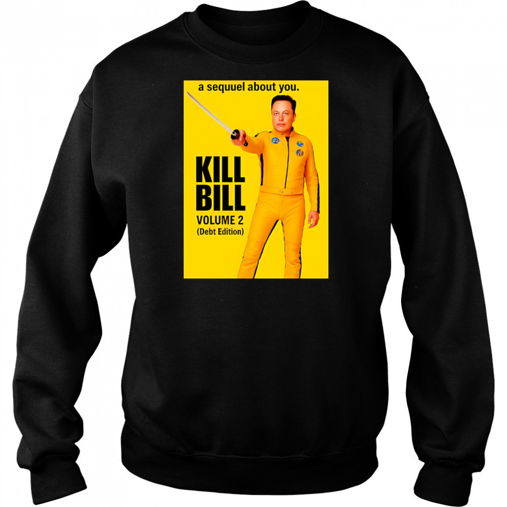Elon Musk Kill Bill shirt Hoodie