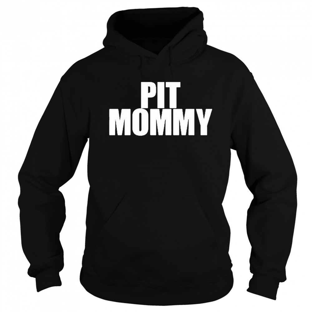 Emo Nite Pit Mommy T-Shirt Sweatshirt