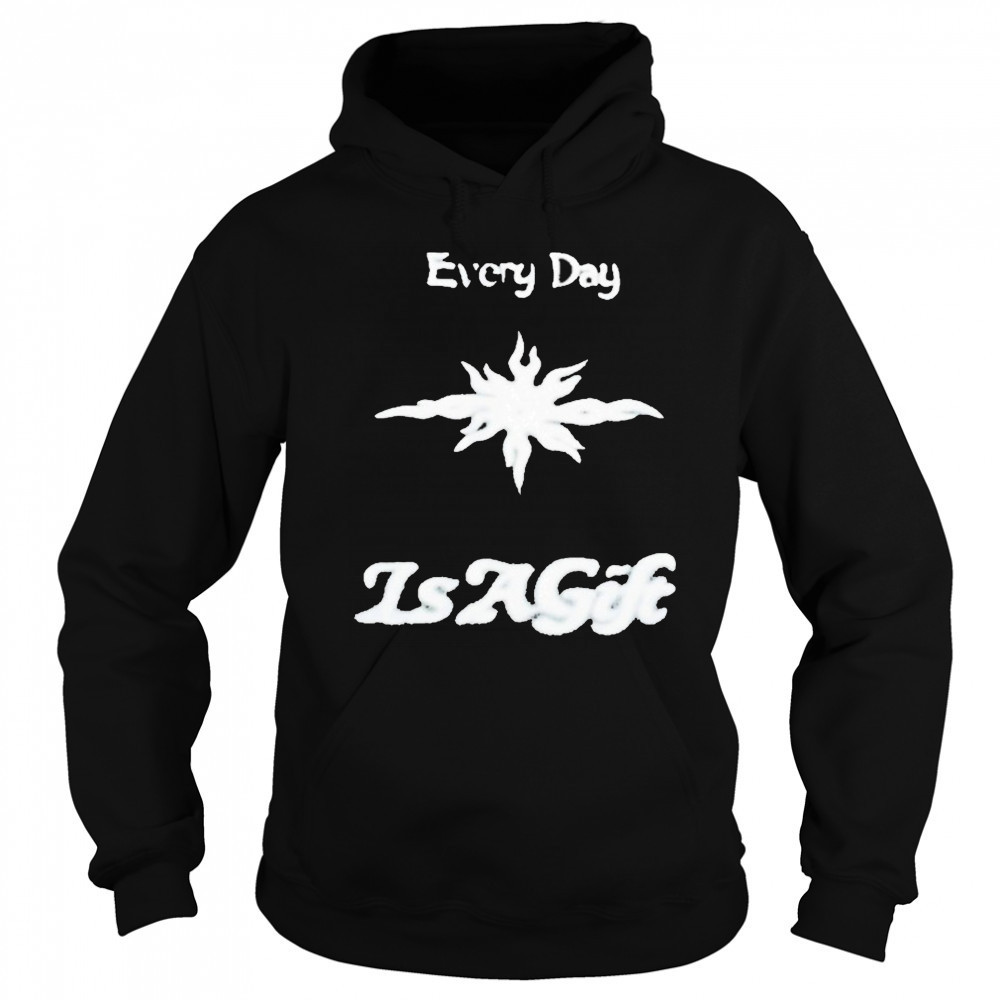 Everyday Is A Gift Reversible Shirt Sweatshirt