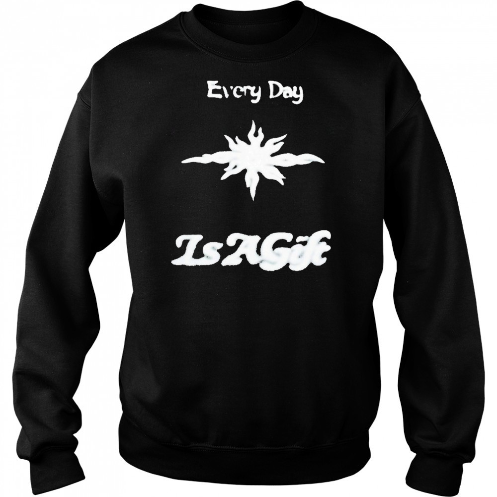 Everyday Is A Gift Reversible Shirt Hoodie