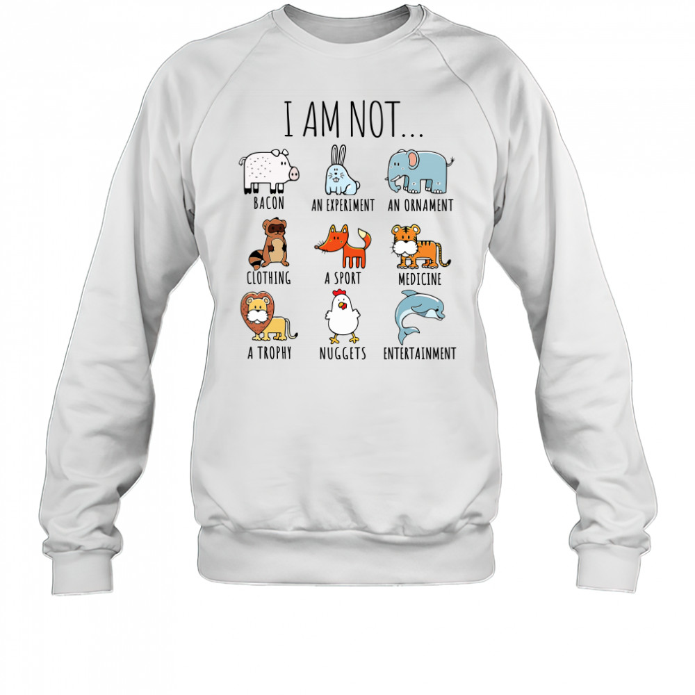 I Am Not Bacon An Experiment An Ornament Clothing shirt Sweatshirt