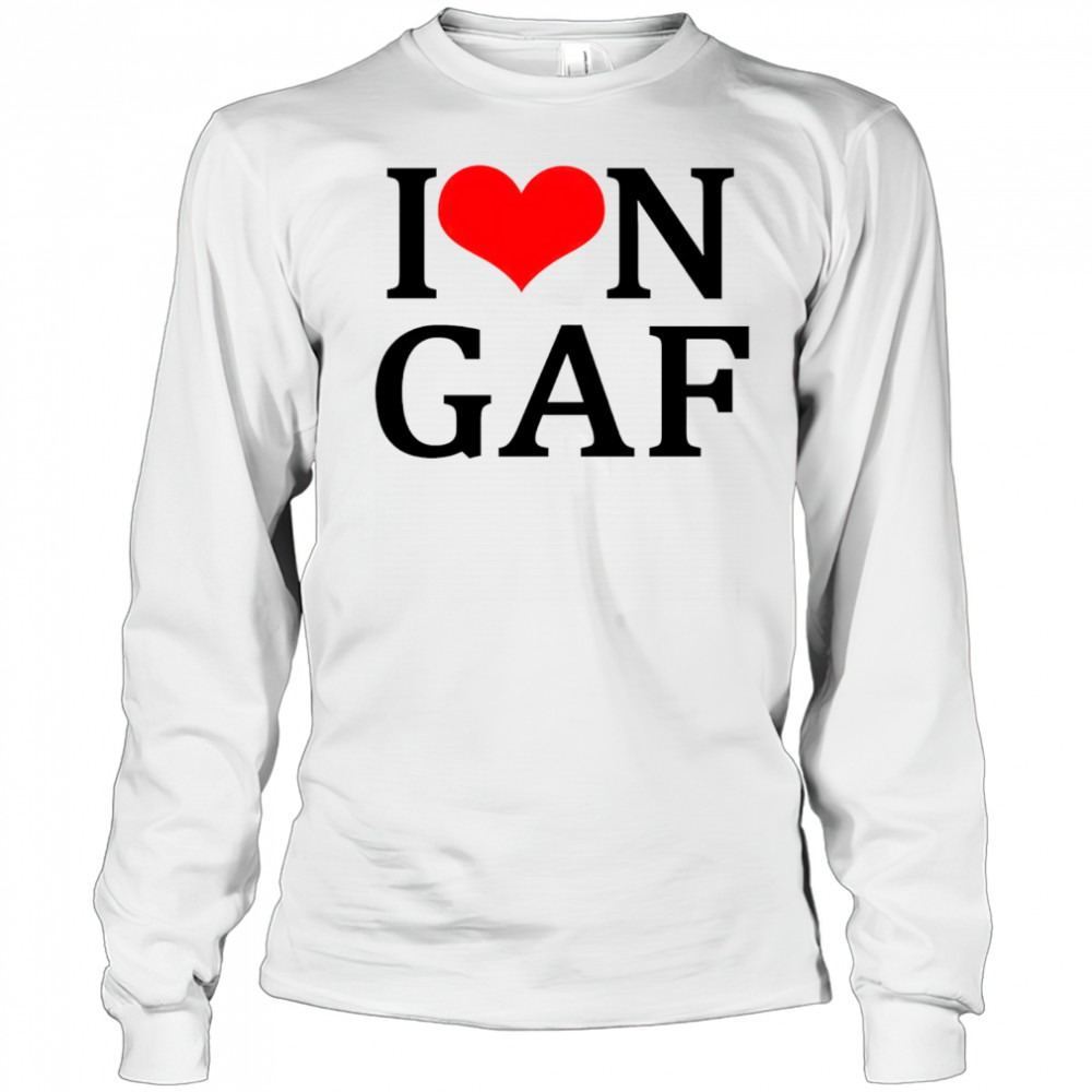 I love Iongaf shirt Long Sleeved