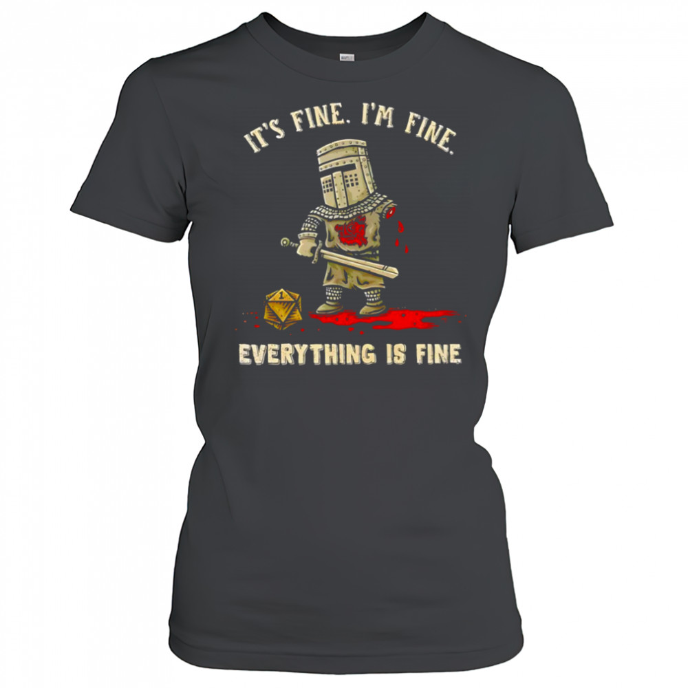 Its fine im fine everything is fine shirt Women's T-shirt