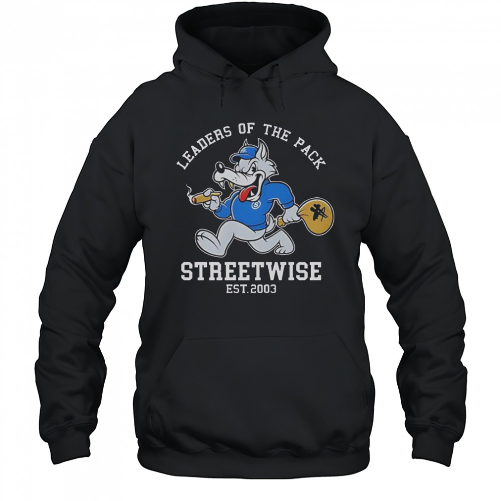 Leaders Of The Pack Streetwise Est 2003 T-Shirt Hoodie