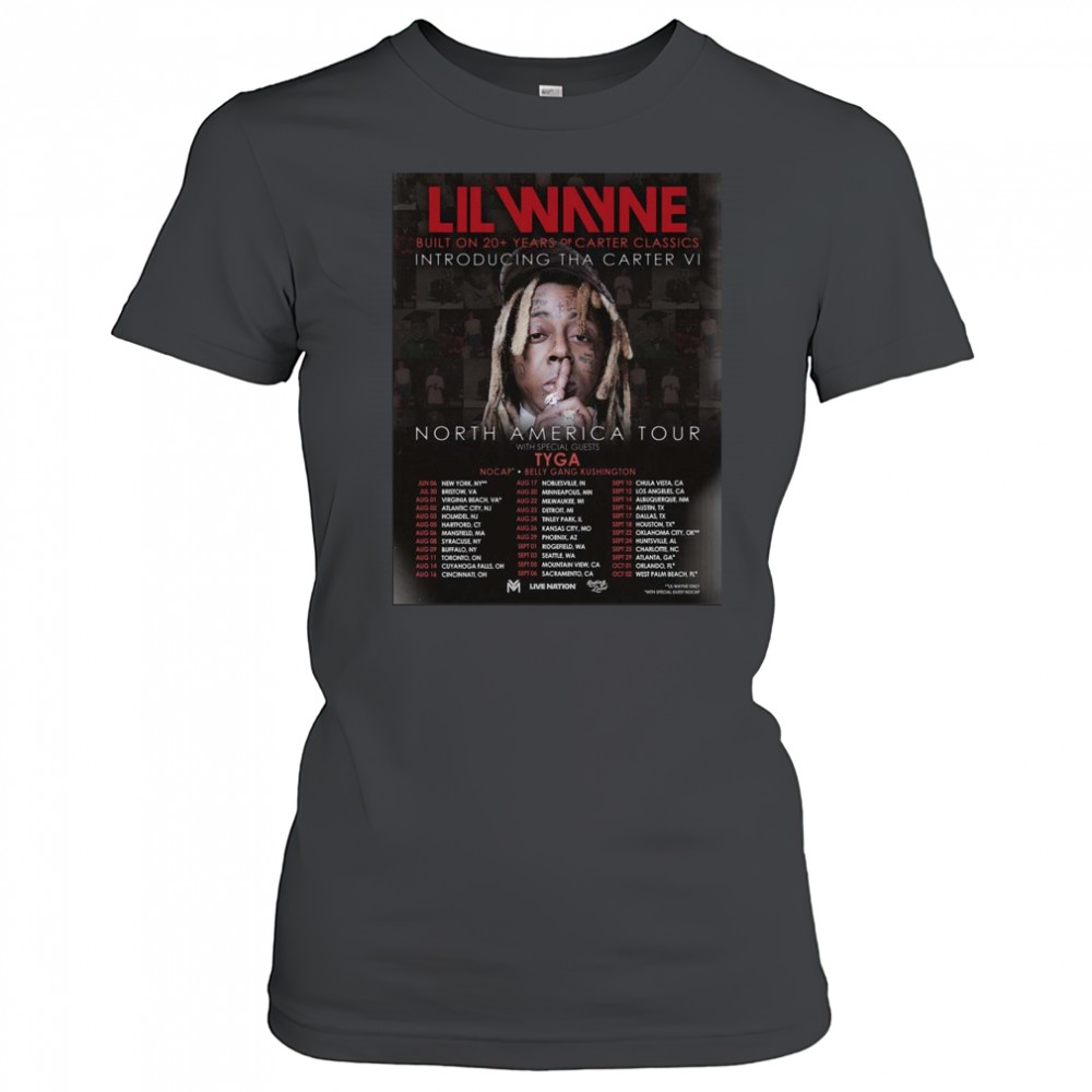 Lil Wayne Built On 20 Years Of Carter Classics Introducing Tha Carter VI North America Tour 2025 Shirt Women's T-shirt