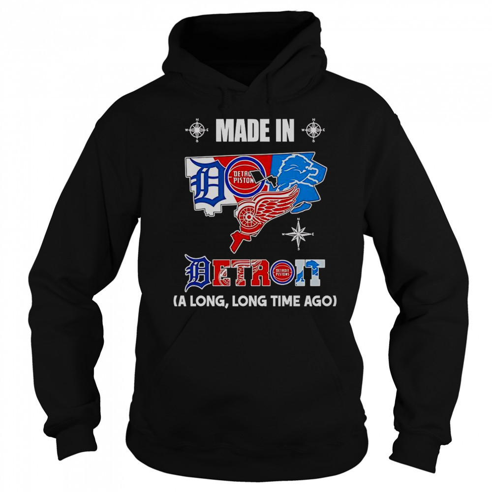 Made In Louisiana A Long Long Time Ago T-Shirt Sweatshirt
