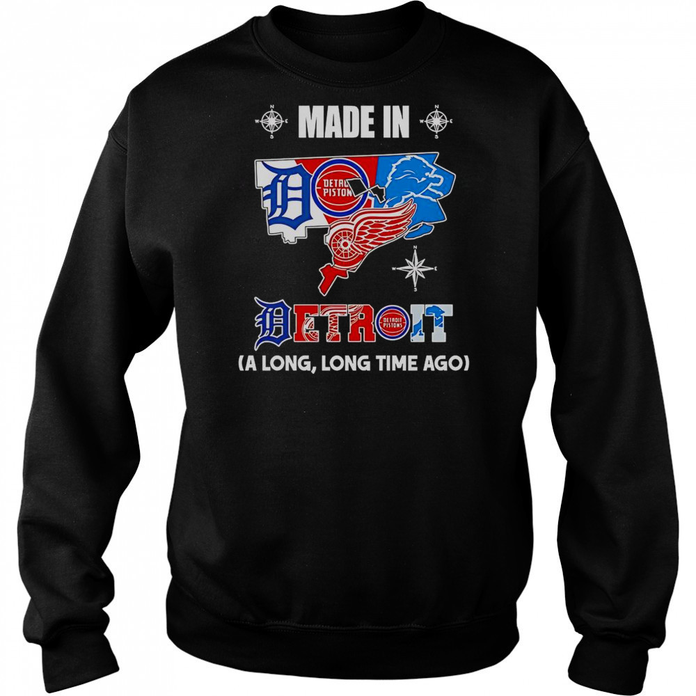 Made In Louisiana A Long Long Time Ago T-Shirt Hoodie