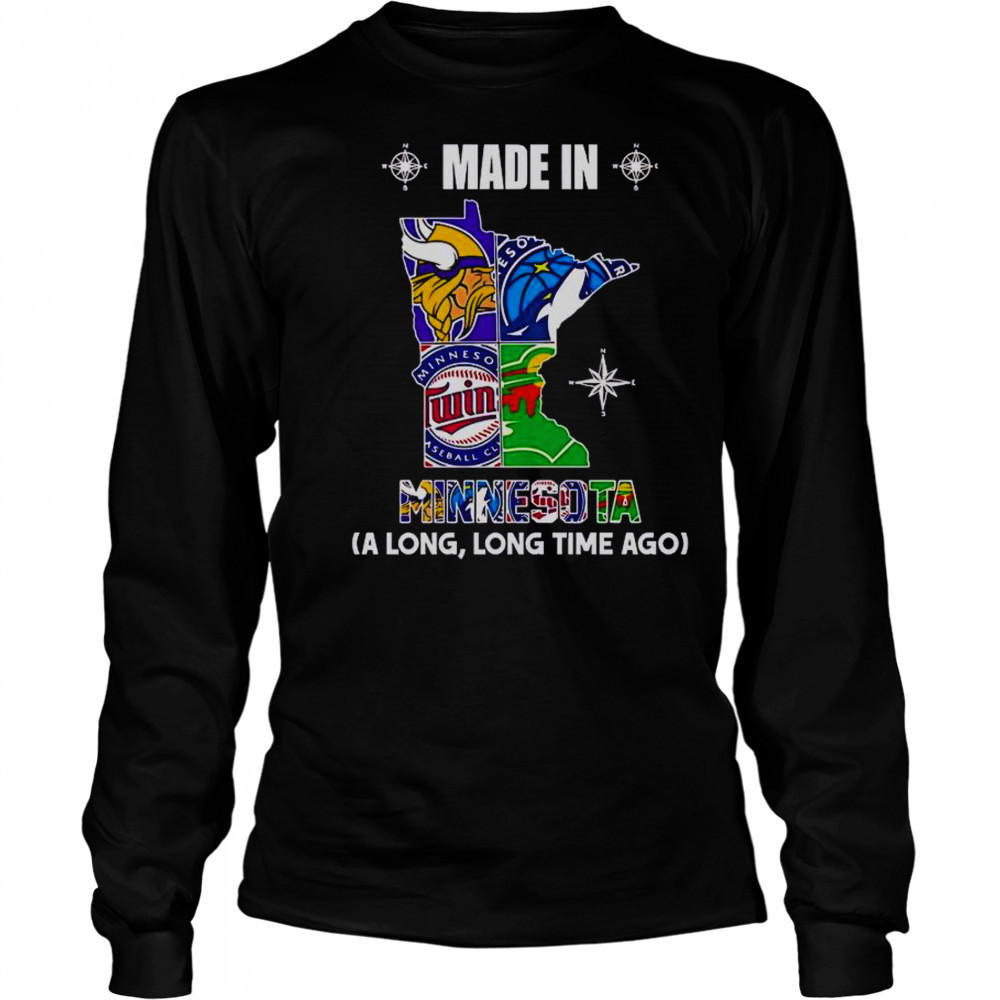 Made In Minnesota A Long Long Time Ago T-Shirt Long Sleeved