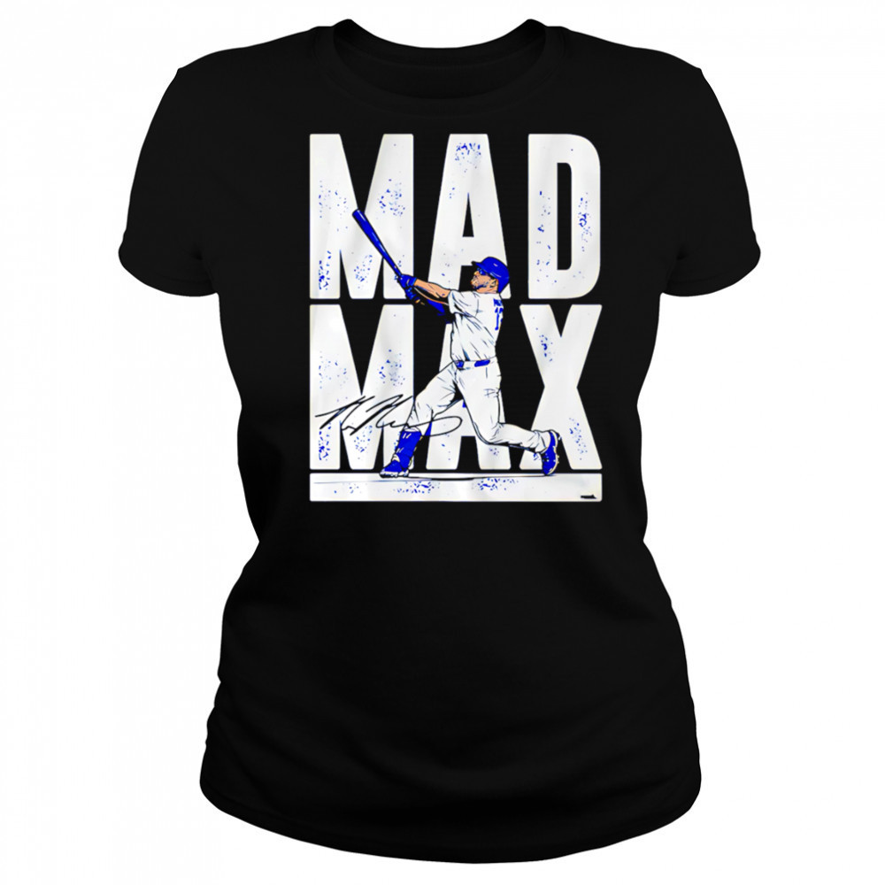 Max Muncy Mad Max shirt Women's T-shirt