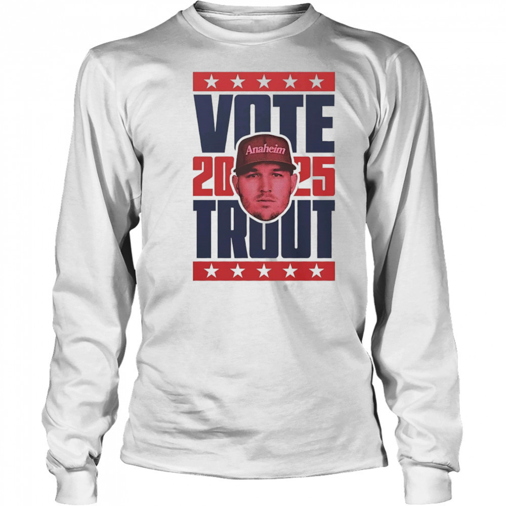 Mike Trout 2025 Vote shirt Long Sleeved