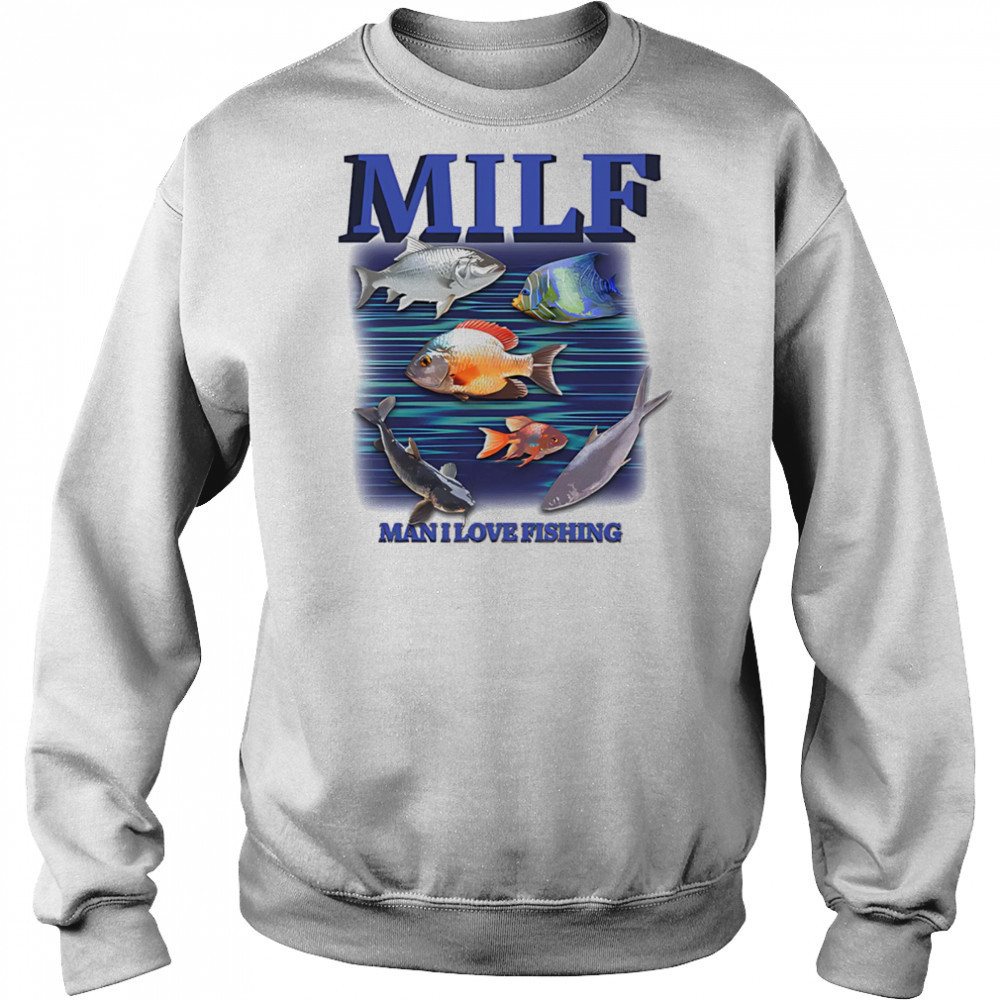MILF Man I Love Fishing graphic shirt Hoodie