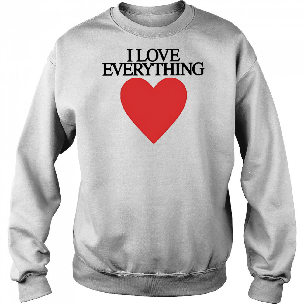 Mira joyce I love everything heart shirt Hoodie