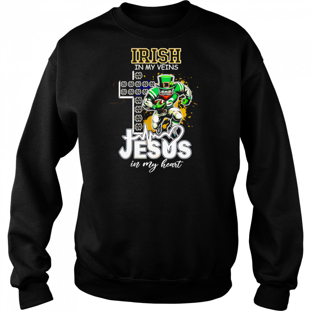Notre Dame Fighting Irish In My Veins Jesus In My Heart shirt Hoodie