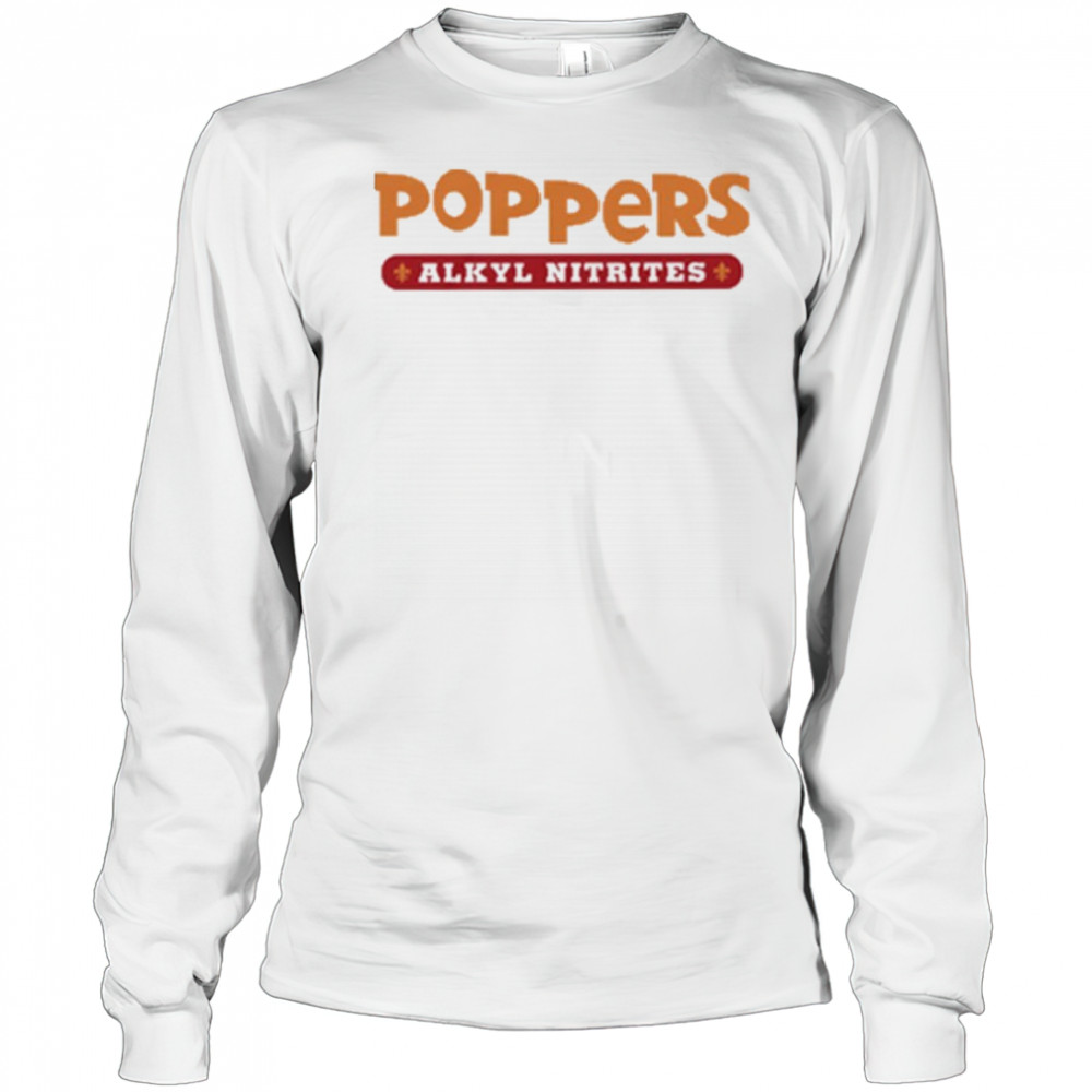 Poppers Alkyl Nitrates shirt Long Sleeved