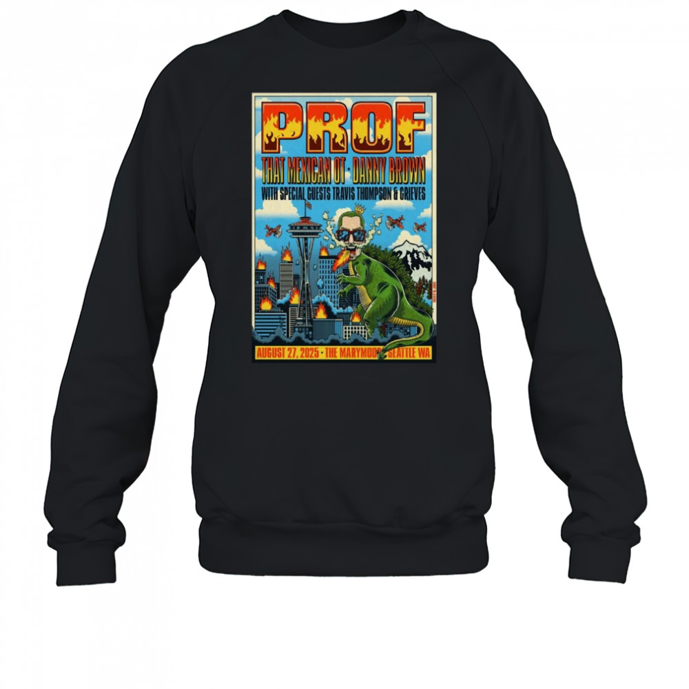 Prof 8-27-2025 In Redmond WA Shirt Sweatshirt