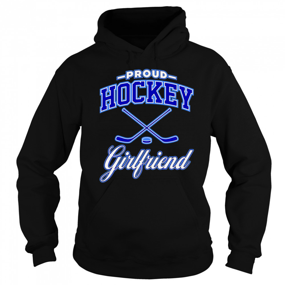 Proud Hockey Girlfriend shirt Sweatshirt