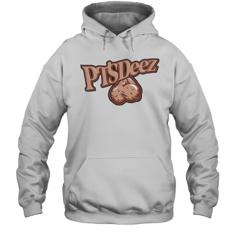 PTSDeez Nuts Ball Sack T-shirt Hoodie