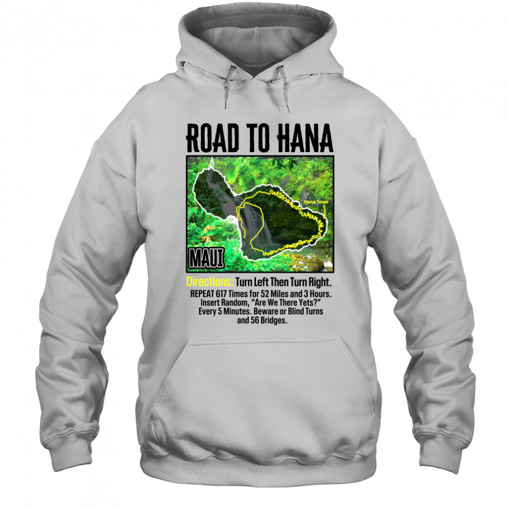 Road to hana map maui island guide hawaii hawaiian t-shirt Hoodie