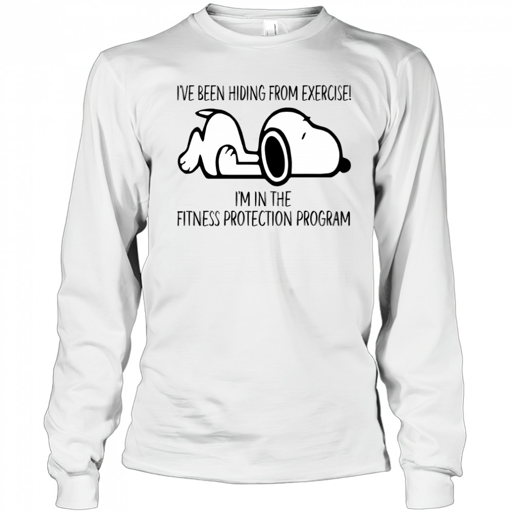 Snoopy I’ve been hiding from exercise shirt Long Sleeved
