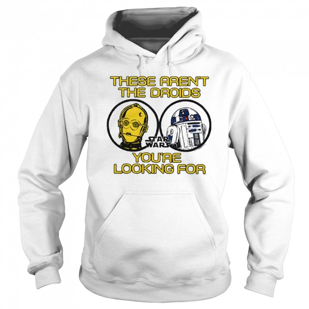 Star Wars These Aren’t The Droids Shirt Sweatshirt