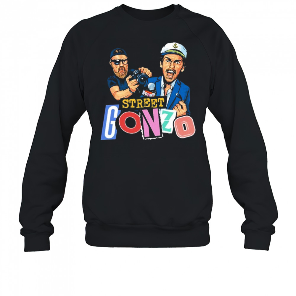 Street Gonzo T-shirt Sweatshirt