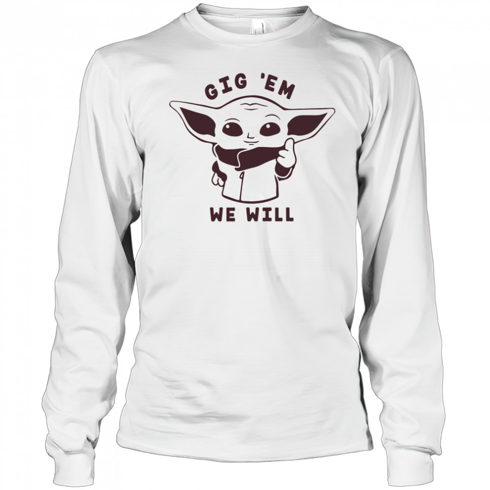 Texas A&M Aggies Baby Yoda Gig ‘EM shirt Long Sleeved