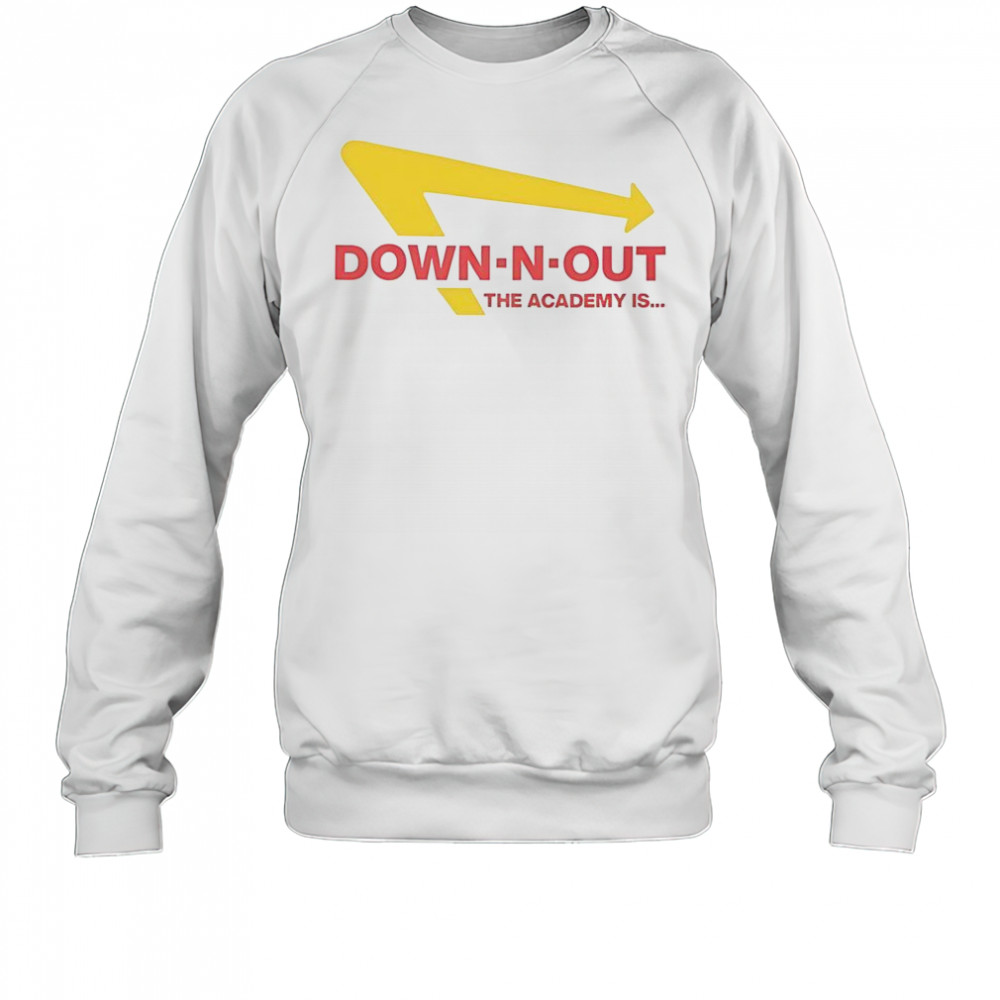 The Academy Is Down-N-Out T-Shirt Sweatshirt