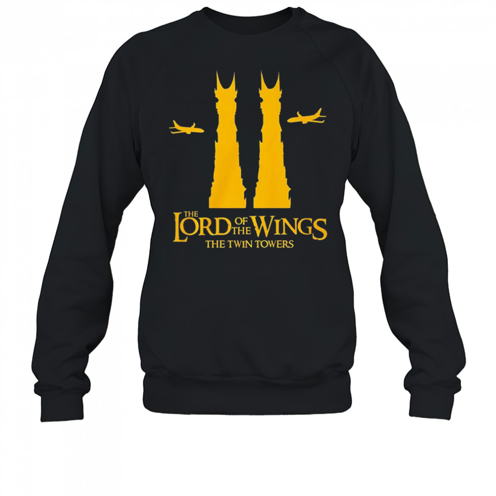 The Lord of The Wings the Twin Towers shirt Sweatshirt