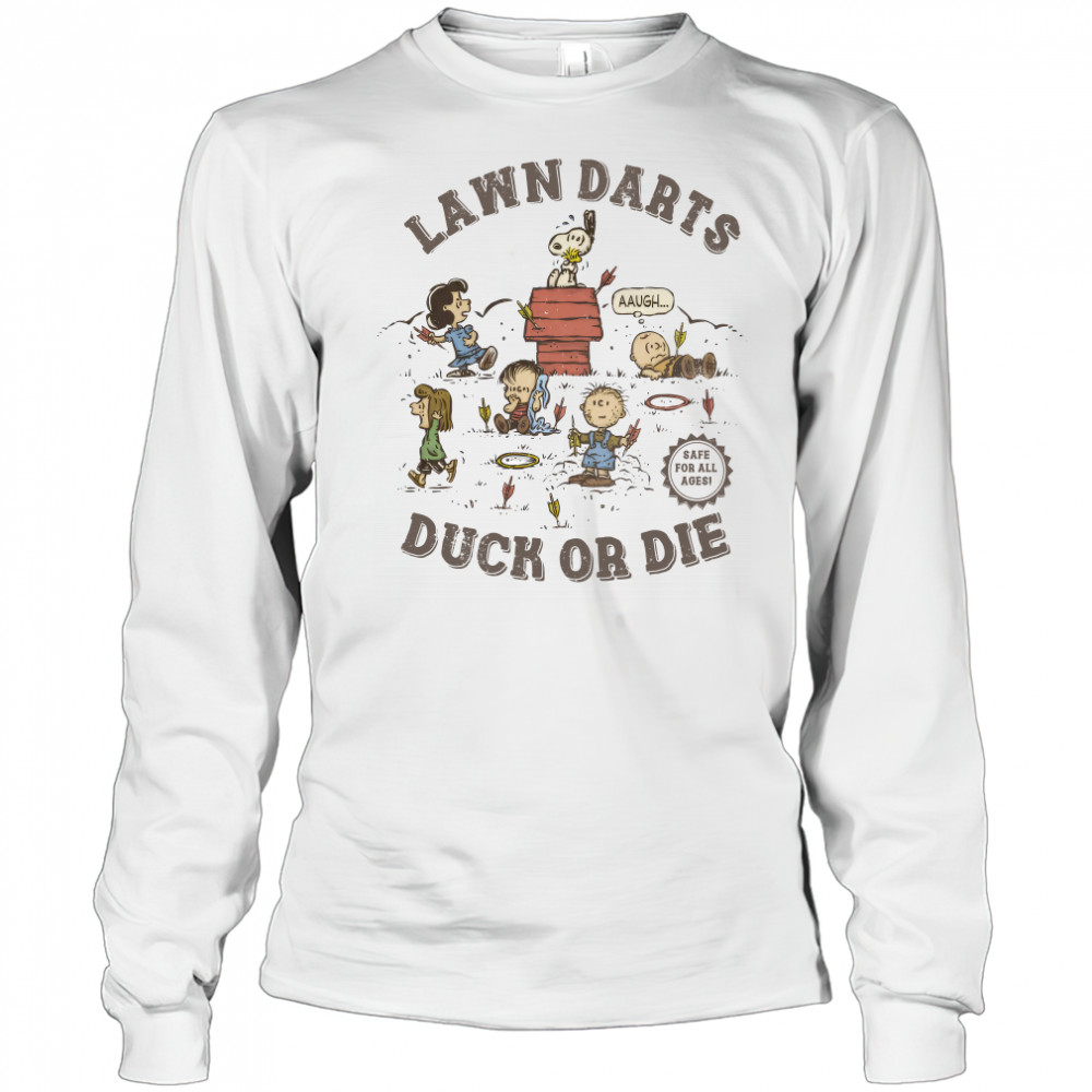 The Peanuts Lawn Darts Duck Or Die 2025 Unisex Shirt Long Sleeved