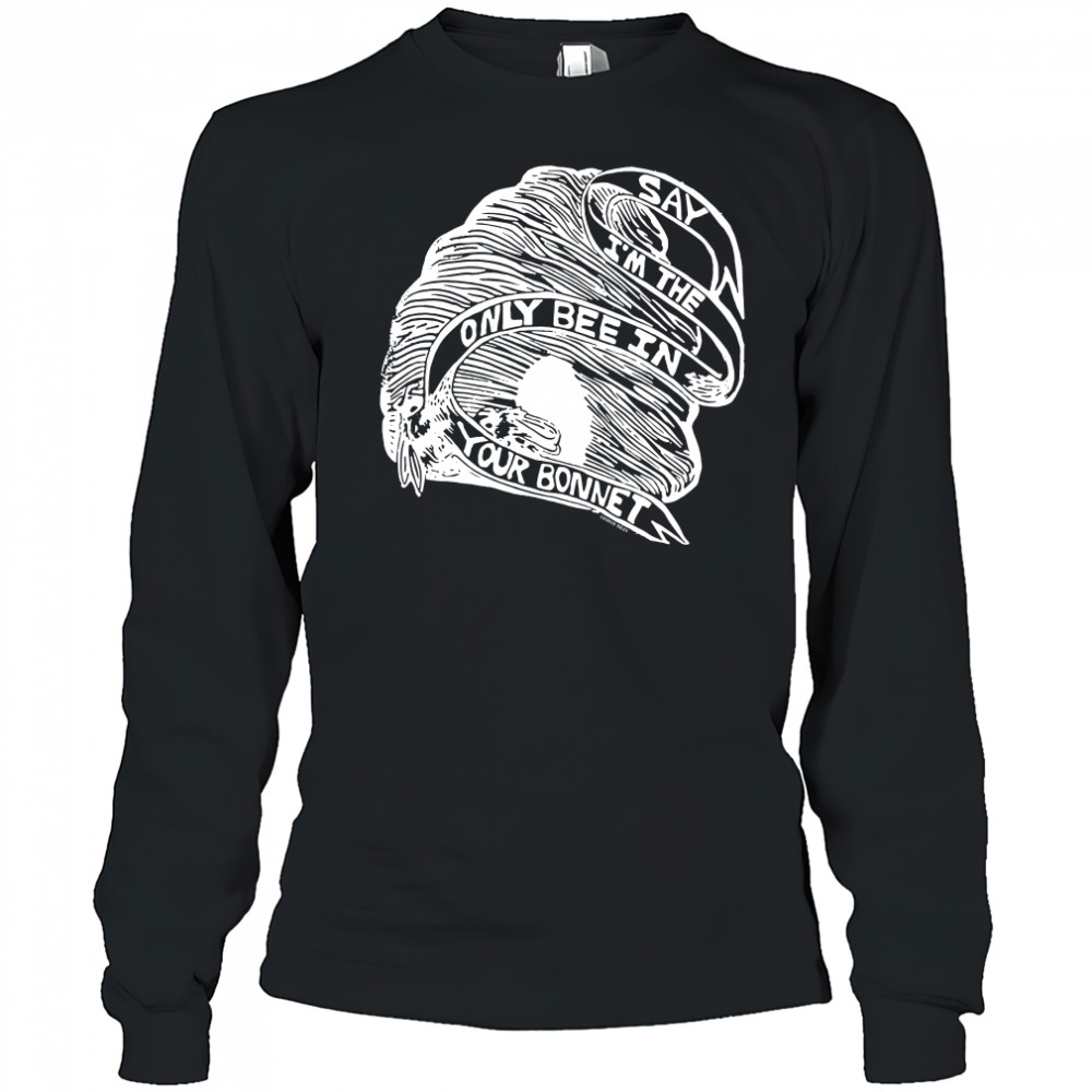 They Might Be Giants Raices Benefit Say Im The Only Bee In Your Bonnet Shirt Long Sleeved