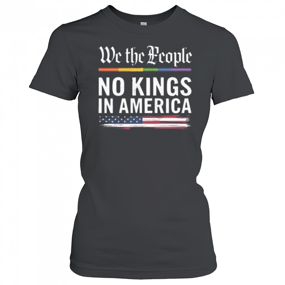 We The People No Kings In America Anti Trump Shirt Women's T-shirt