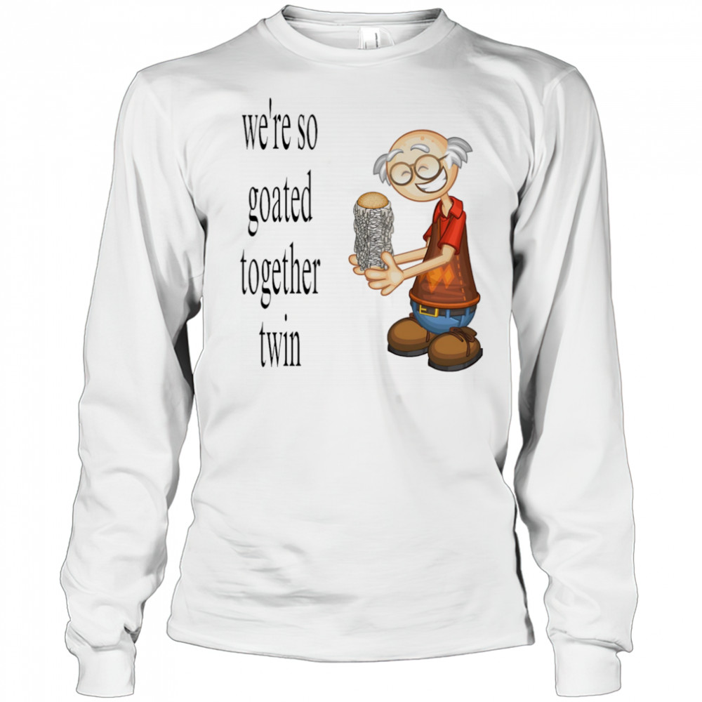 We’re so goated together twin shirt Long Sleeved