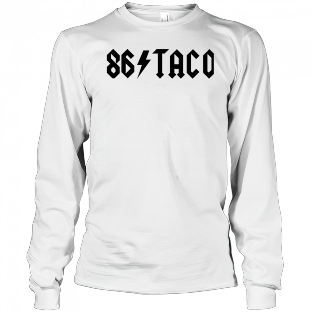 86 Taco Oversized shirt Long Sleeved