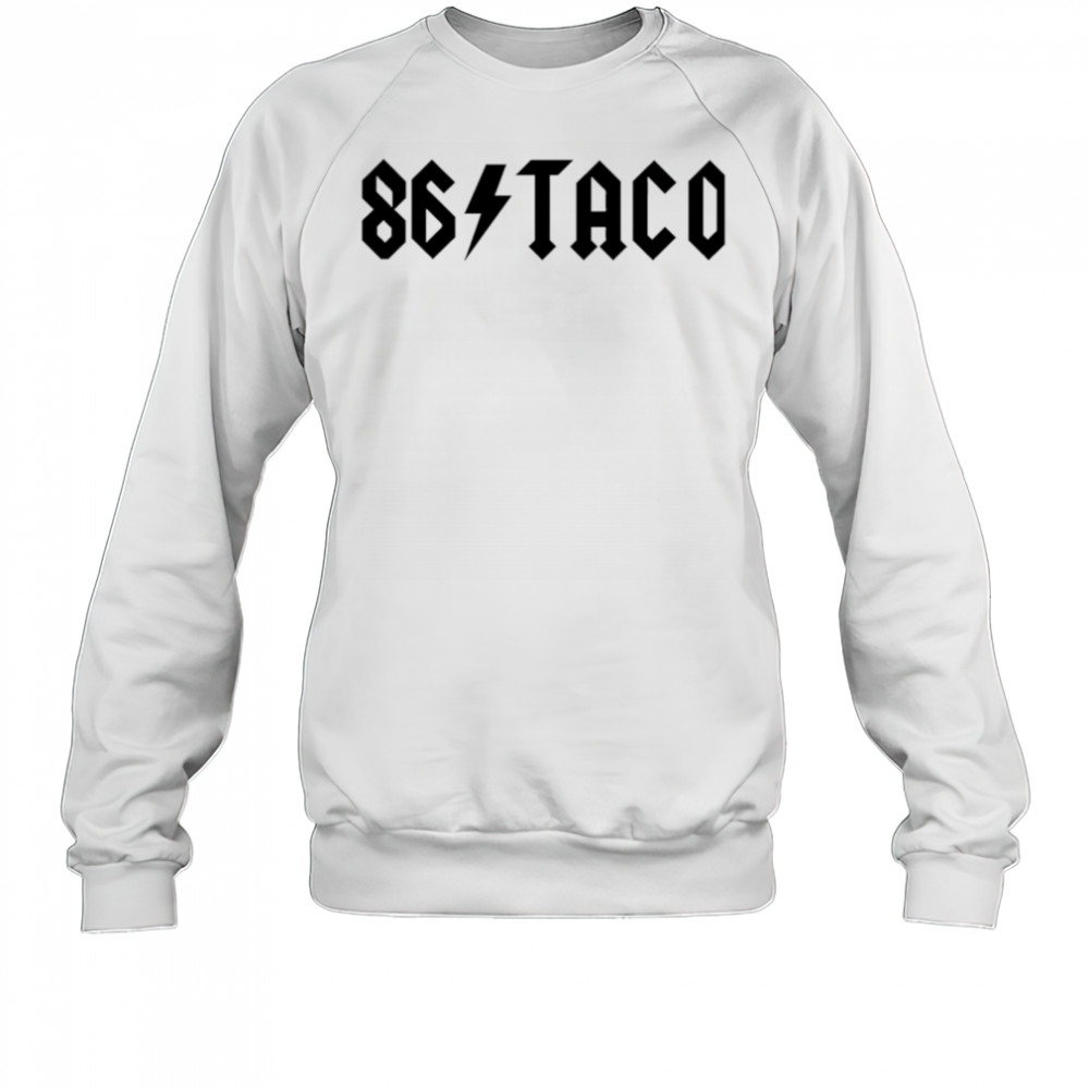 86 Taco Oversized shirt Sweatshirt