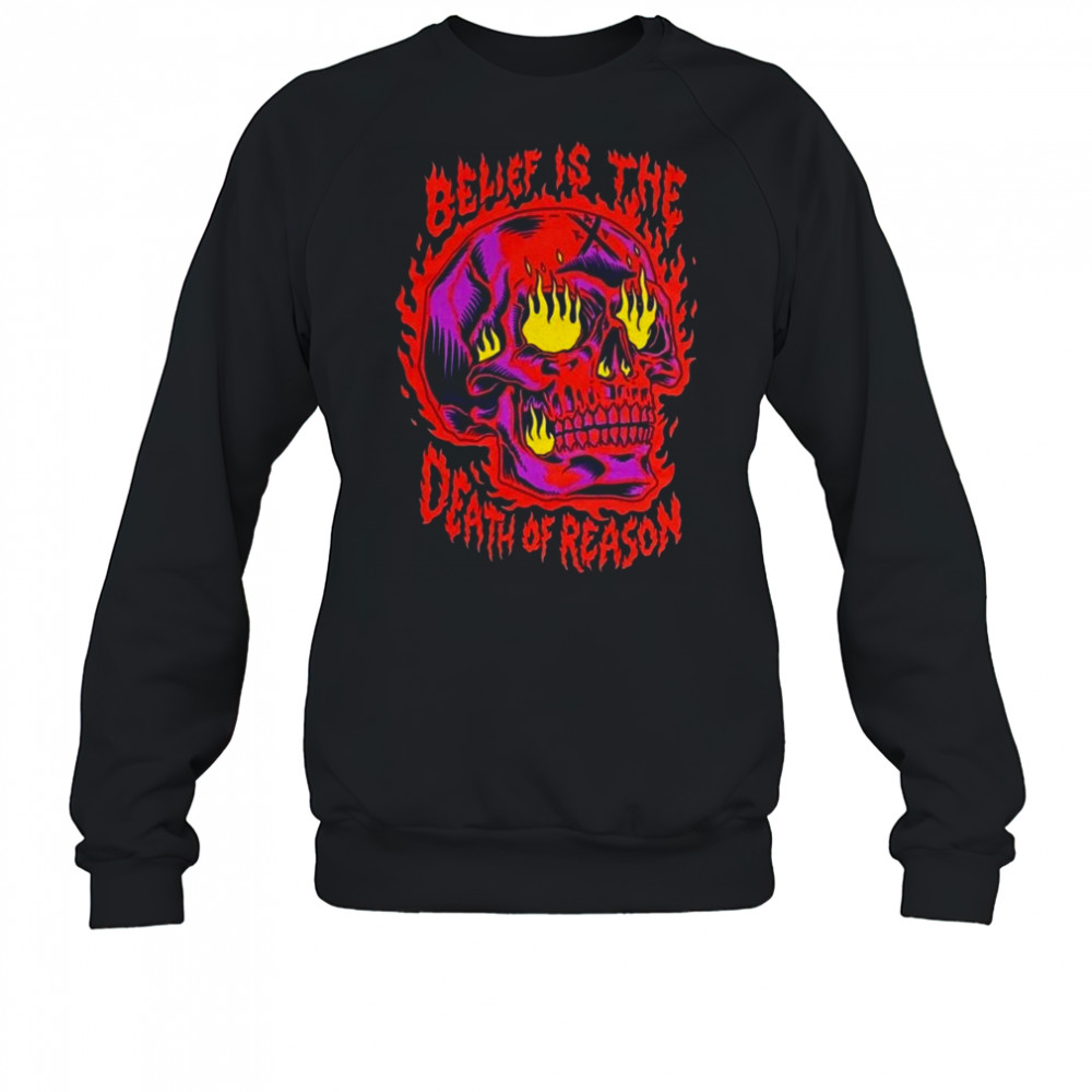 A Day To Remember Flaming Skull Belief Is The Death Of Reason Shirt Sweatshirt