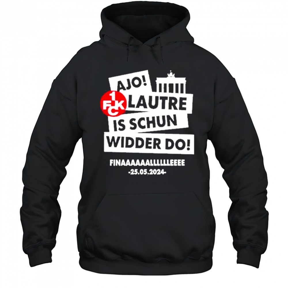 Ajo Lautre Is Schun Widder Do Berlin Shirt Hoodie