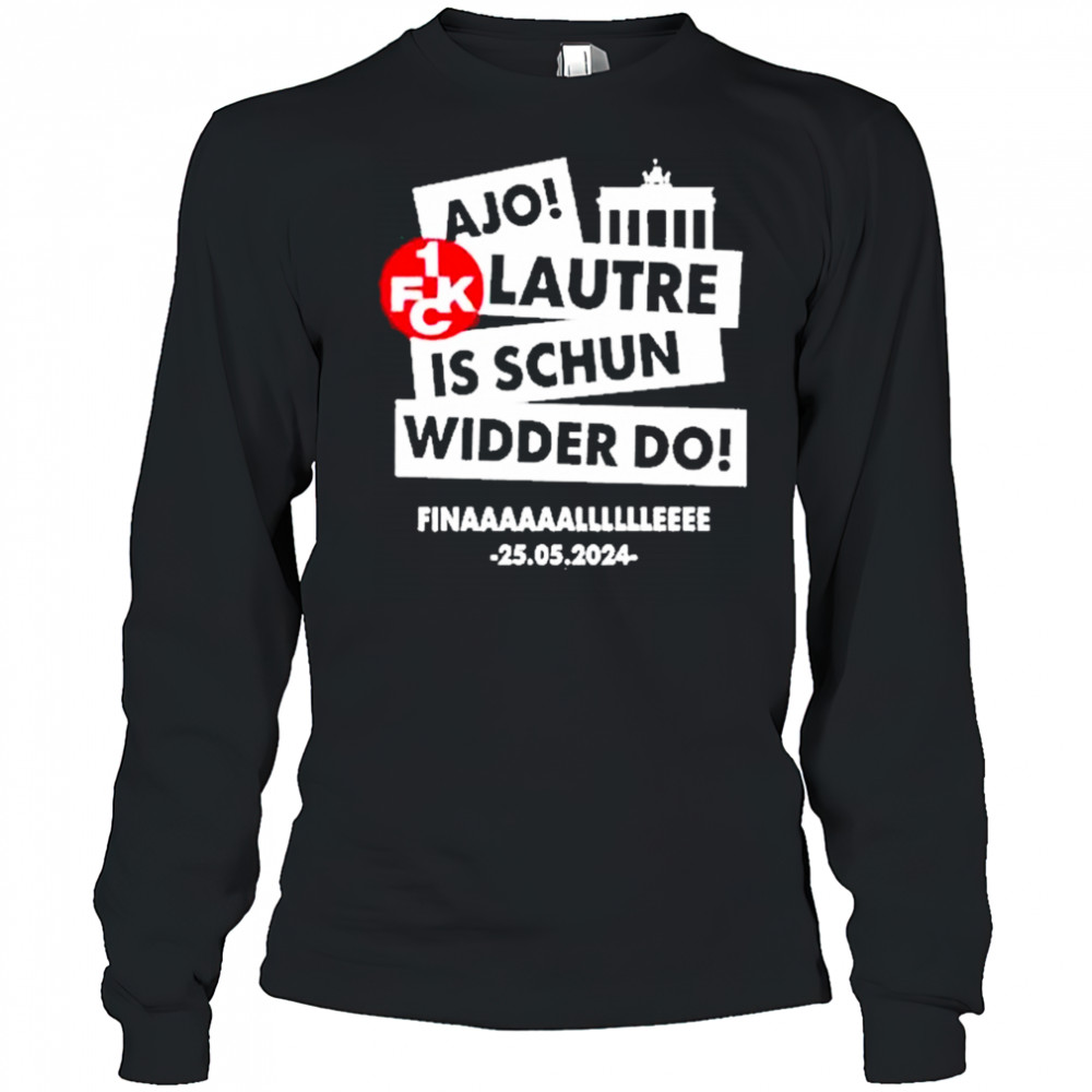 Ajo Lautre Is Schun Widder Do Berlin Shirt Long Sleeved