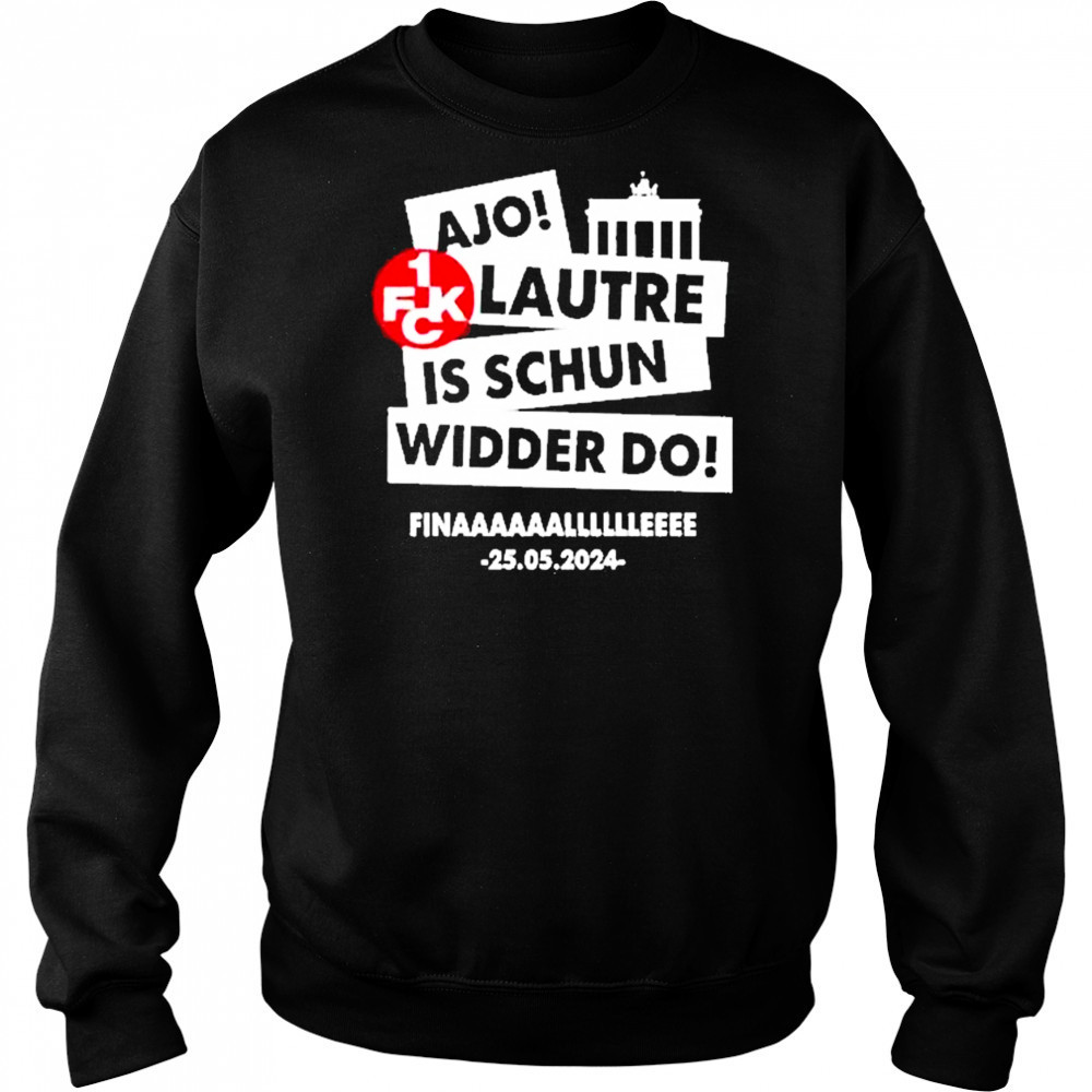 Ajo Lautre Is Schun Widder Do Berlin Shirt Hoodie