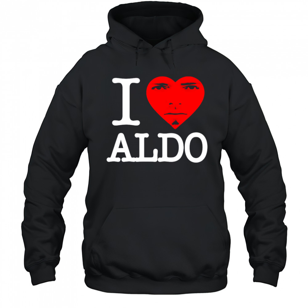 Aldoswag I love aldo shirt Hoodie