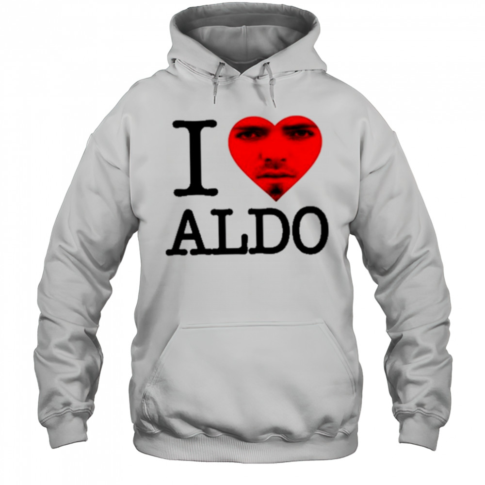 Aldoswag I Love Aldo Shirt Hoodie